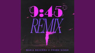 9:45 (Remix)