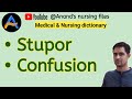 Stupor//Confusion//Psychiatric term//Medical term//@anandsnursingfiles