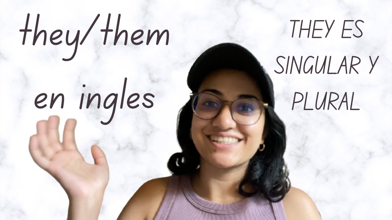 los pronombres THEY/THEM YouTube
