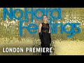 NO HARD FEELINGS - London Premiere