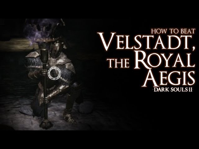 Velstadt, the Royal Aegis, Dark Souls Wiki