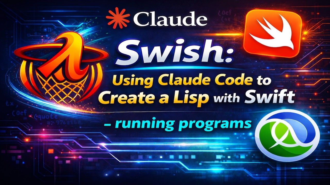 Swish: Using Claude Code to Create a Lisp in Swift - running programs ...