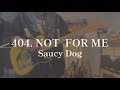 404. NOT FOR ME/Saucy Dog【ギター弾いてみた】