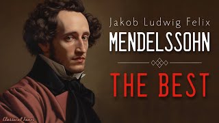 The Best Of Felix Mendelssohn