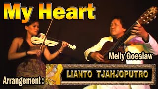 MY HEART- Melly Goeslaw - arrangement: Lianto Tjahjoputro (guitar) & Elisabeth Kurnia Dewi (violin) chords