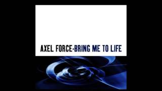 Axel Force - Bring Me To Life (Factory Team Remix) (2003)
