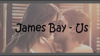 James Bay - Us (Lyrics) [After]