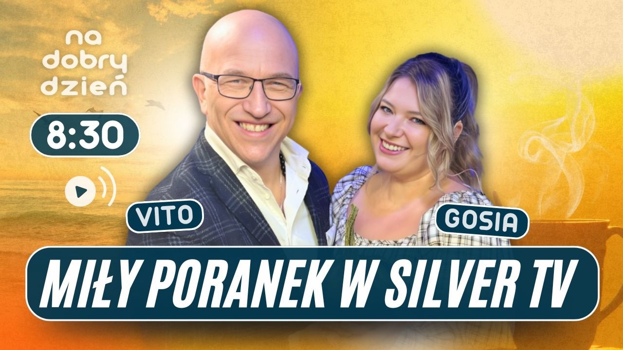 NA DOBRY DZIEŃ W SILVER TV | MAŁGORZATA KRUPA-KONIUSZY I VITO CASETTI