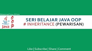 Seri Belajar Java OOP | Inheritance (Pewarisan)