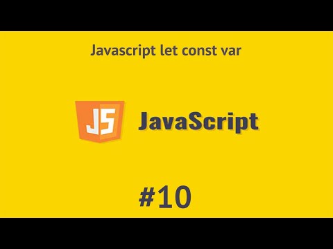 #10 JavaScript Let vs var vs const in Arabic [2021] | JS بالعربي