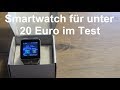 Was taugt eine Smartwatch für unter 20 Euro Kivors® Smartwatch DZ09 im Test