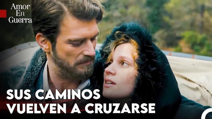 Nunca Pueden Separarse El Uno Del Otro - Amor En Guerra - YouTube