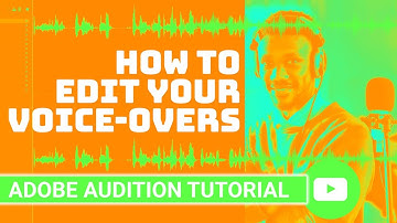 Adobe Audition Tutorial: How to Edit Your Voiceovers