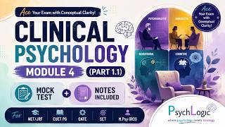 Clinical Psychology Module 4  Part 1.1 | NET/JRF | CUET (PG) | M.Psy (RCI) | Akanksha Jain Sethi