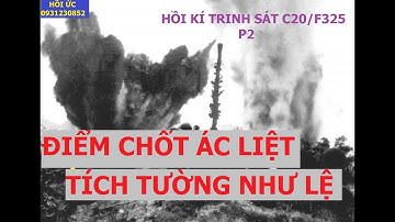 TRINH SÁT F 325 (P2 ) TÊN LỬA B72 XUNG TRẬN / TĂNG NGỤY CHẠY RẼ ĐẤT  / hồiức / kccm / trinhsát