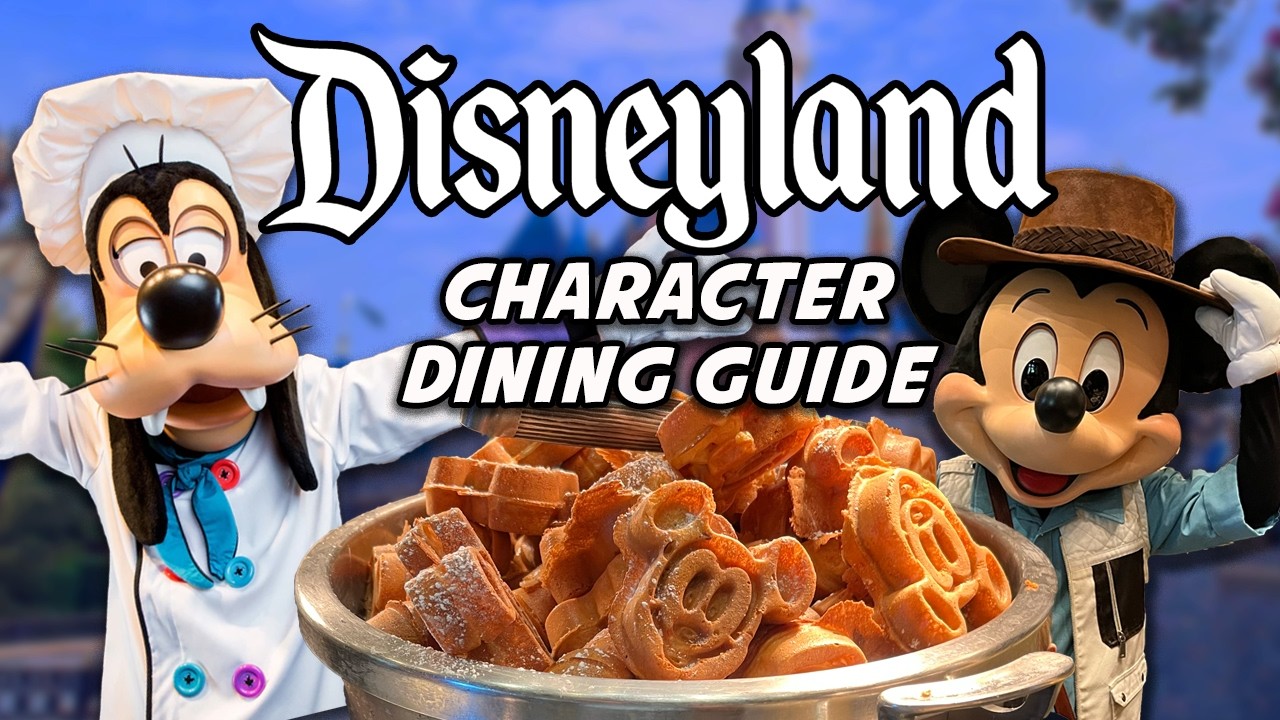 Complete Disneyland Character Dining Guide: Prices, Menus & Tips