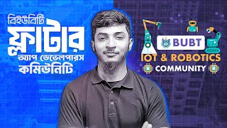 BUBT Tech Communities: Building the Future with Flutter &amp; IoT