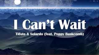 Tisto U0026 Solardo  I Cant Wait feat Poppy Baskcomb s