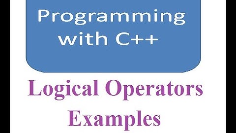 C++  34  Logical Operators Examples