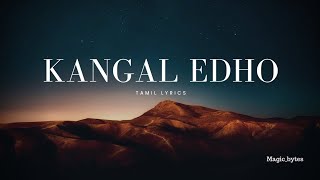 Kangal Edho Lyric Video | Chithha | Siddharth | song of love ❤️