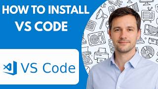 How to Install VS Code Full Guide 2026