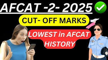 Afcat 2 2025 cutoff | Expected Cutoff