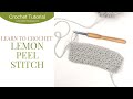 Learn to Crochet: The Lemon Peel Stitch