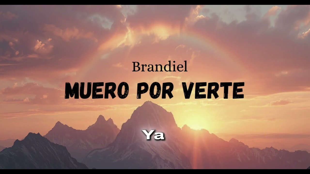 Muero por verte -Brandiel -rap romántico 2026