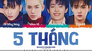 TINH HÀ SAY HI - 5 THÁNG (TEAM WREN EVANS) | Color Coded Lyrics