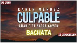 Karen Méndez  - Culpable (Oficial Bachata)