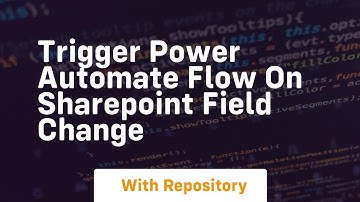 trigger power automate flow on sharepoint field change
