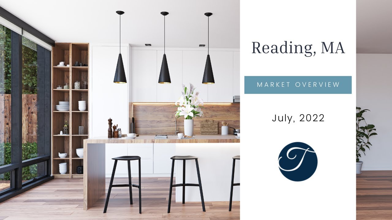 Reading MA Real Estate Market Update July, 2022 | The Ternullo Team at Leading Edge Real Estate