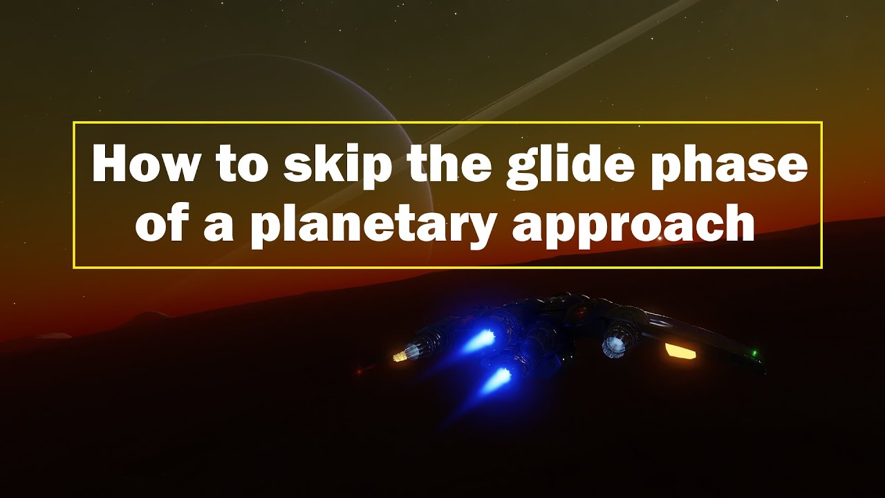 [Elite Dangerous] How to skip the gliding of planetary approach