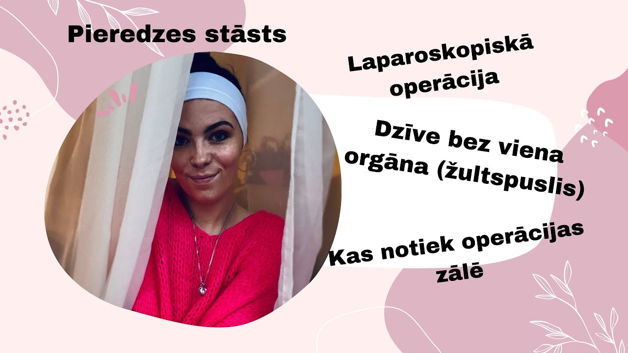 Kā man gāja operācijā: Mana pieredze operācijas zālē un dzīve bez žultspūšļa