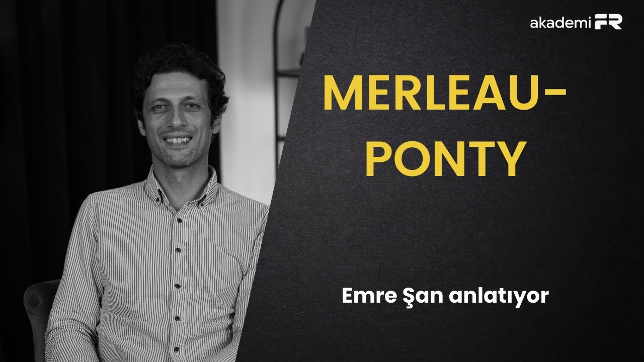 Fransız fenomenolojisi ve Merleau-Ponty