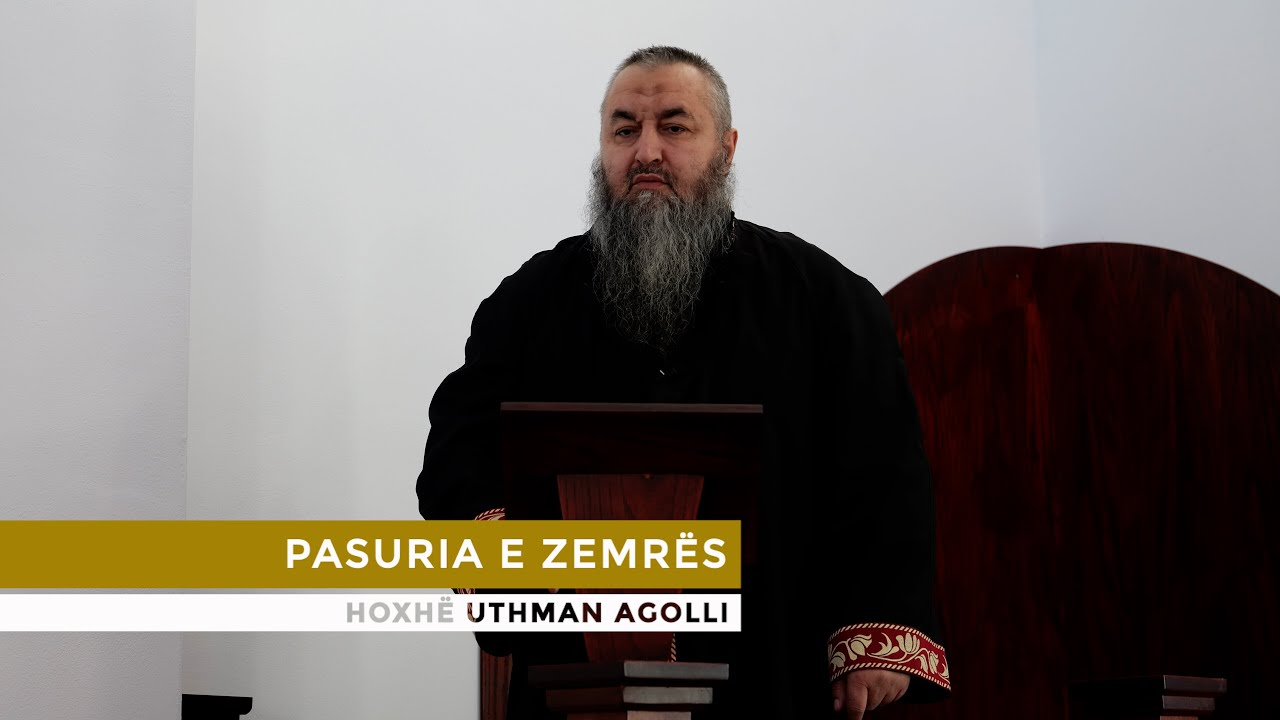 HUTBE | Pasuria e zemrës - Uthman Agolli