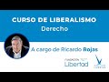 Curso sobre El Liberalismo - Derecho con Ricardo Rojas