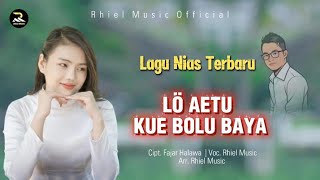 Lagu Nias Terbaru  Lo Aetu Kue Bolu Baya   Dhut Remix Nias  Cipt Fajar Halawa