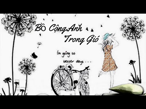 Video Radio Tâm Sự: Bồ Công Anh Mỏng Manh Trong Gió| Giàn... - youtube