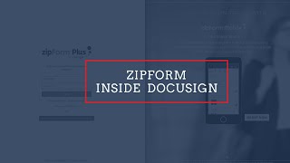 KW Command: Connecting & Using ZipForms inside DocuSign