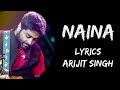 Naina Jo Saanjhe Khwab Dekhte The Naina (Lyrics) - Arijit Singh | Lyrics Tube Mp3 Song