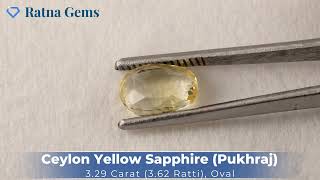 Ceylon Yellow Sapphire (Pukhraj) 3.29 Carat (3.62 Ratti) 1 Product Video for: Ceylon Yellow Sapphire (Pukhraj) 3.29 Carat (3.62 Ratti)