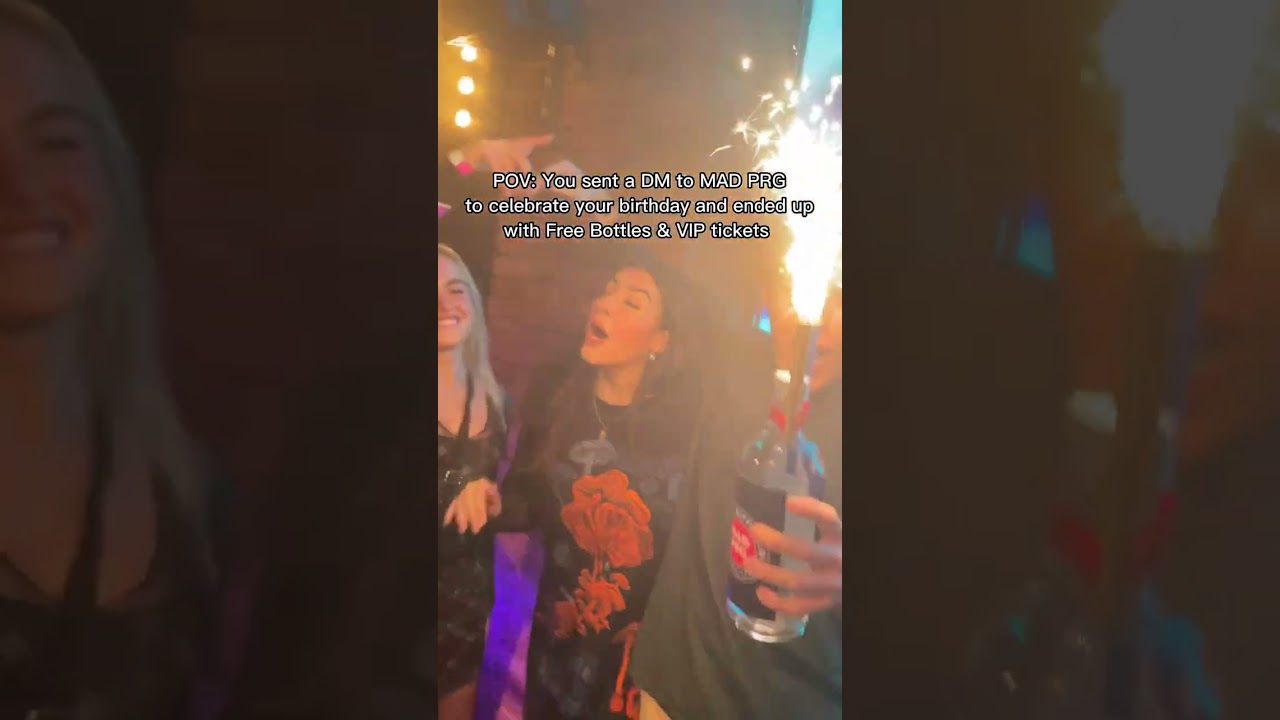 Your Birthday? In Prague? Nightout? Free Bottles?..