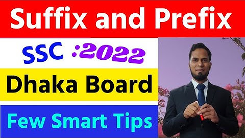 Suffix and Prefix Dhaka Board 2022 ll SSC ll Rules ll বাংলা অর্থসহ