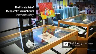 The Private Art of Theodor Dr. Seuss Geisel - Dinner in the Library 2019