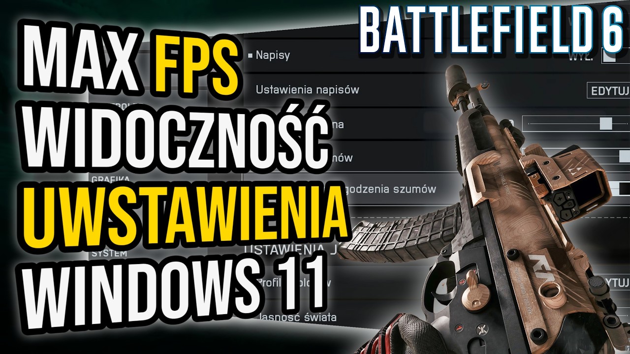 BATTLEFIELD 6- USTAWIENIA GRAFICZNE, HUD, OPTYMALIZACJA W WINDOWS 11.