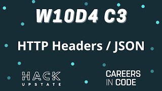 W10D4 C3: HTTP Headers / JSON