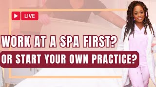 Work at a Spa vs Work for Yourself Massage Therapists Estheticians