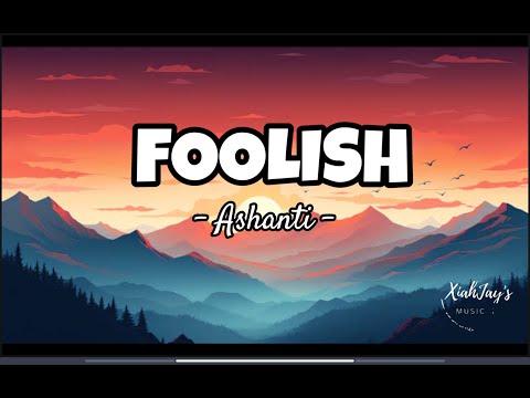 Foolish Rnb Ashanti Foolish Quotes