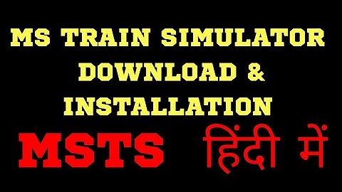 🔴INSTALL MSTS in 10 Minutes | Microsoft Train Simulator